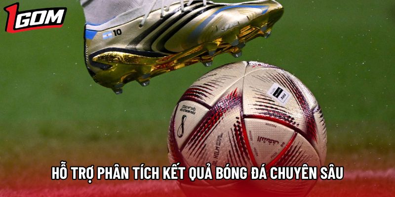 Hỗ trợ phân tích kết quả bóng đá chuyên sâu